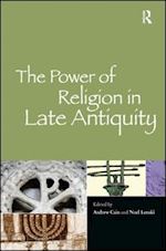 cain andrew; lenski noel (curatore) - the power of religion in late antiquity
