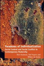 houtman dick; aupers stef; de koster willem - paradoxes of individualization
