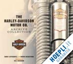 leffingwell randy - holmstrom darwin - davidson bill - the harley-davidson motor co.  - archive collection