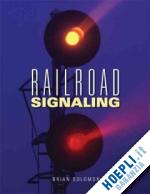solomon brian - railroad signaling