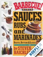 raichlen steven - sauces rubs and marinades