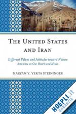 steininger maryam y. yekta - the united states and iran. different values and attitudes toward nature