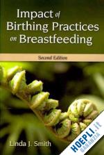 smith linda l. - impact of birthing practices on breastfeeding