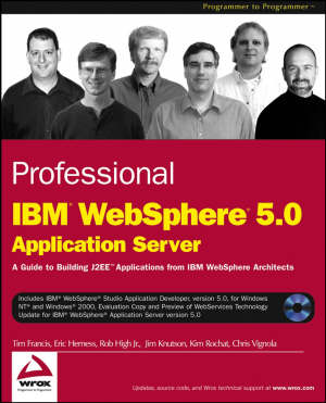francis tim; herness eric; jr. high rob; knutson jim; rochat kim; vignola chris - professional ibm websphere 5.0 application server
