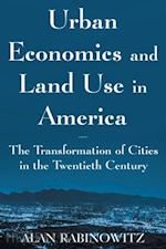 rabinowitz alan - urban economics and land use in america: the transformation of cities in the twentieth century