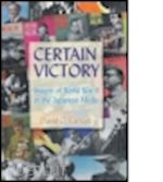 earhart david c. - certain victory: images of world war ii in the japanese media