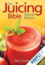 crocker p. - the juicing bible