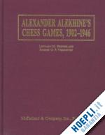 Alexander Alekhine's Chess Games, 1902-1946: 2543 Games of the