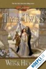 weis margaret; hickman tracy - time of the twins