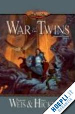 weis margaret; hickman tracy - war of the twins