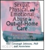 johnson toni cavanaugh - sexual, physical, and emotional abuse in out-of-home care