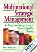 erdener kaynak; robert mockler; dorothy g dologite - multinational strategic management