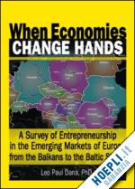 erdener kaynak; leo paul dana - when economies change hands