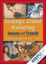 erdener kaynak - strategic global marketing