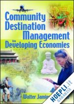 kaye sung chon; walter jamieson - community destination management in developing economies