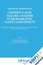 amendola aniello (curatore) - advanced seminar on common cause failure analysis in probabilistic safety assessment