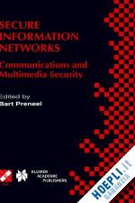 preneel bart (curatore) - secure information networks