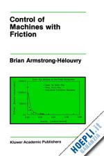 armstrong-hélouvry brian - control of machines with friction