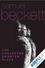 beckett samuel - the collected shorter plays