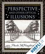 mcnaughton phoebe - perspective and other optical illusions