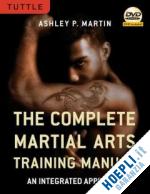 martin ashley - the complete martial arts training manual