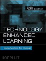 goodman paul s. (curatore) - technology enhanced learning