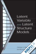 marcoulides george a. (curatore); moustaki irini (curatore) - latent variable and latent structure models