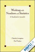 livingston charles; voakes paul s. - working with numbers and statistics