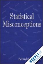 huck schuyler  w. - statistical misconceptions