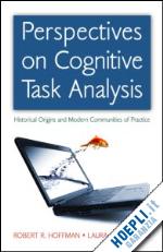 hoffman robert r.; militello laura g. - perspectives on cognitive task analysis