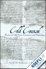 anderson sarah m. (curatore); swenson karen (curatore) - the cold counsel