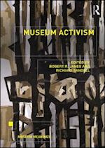 janes robert r. (curatore); sandell richard (curatore) - museum activism