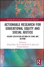 chen wang (curatore); li xu (curatore); st. john edward p. (curatore); hannon cliona (curatore) - actionable research for educational equity and social justice