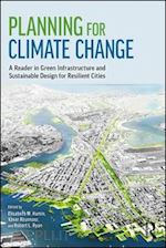 hamin infield elisabeth m. (curatore); abunnasr yaser (curatore); ryan robert l. (curatore) - planning for climate change