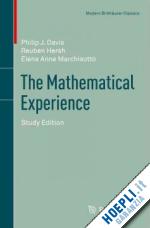 davis philip; hersh reuben; marchisotto elena anne - the mathematical experience, study edition