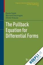 csató gyula; dacorogna bernard; kneuss olivier - the pullback equation for differential forms