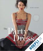 adams mary - the party dress book. how to see the best dress in the room