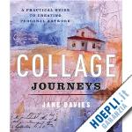 davies jane - collage journeys