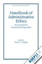 cooper terry - handbook of administrative ethics