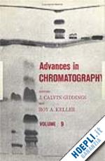 giddings j. calvin (curatore) - advances in chromatography