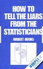 hooke - how to tell the liars from the statisticians