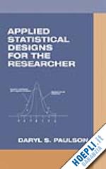 paulson daryl s. - applied statistical designs for the researcher