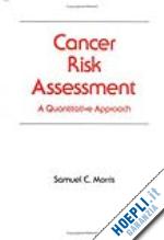 morris samuel c. - cancer risk assessment