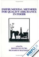 fung - instrumental methods for quality assurance in foods