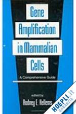 kellems rodney e. - gene amplification in mammalian cells