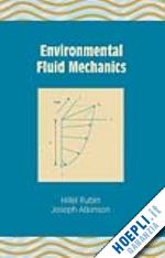 rubin hillel - environmental fluid mechanics
