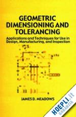 meadows james d. - geometric dimensioning and tolerancing