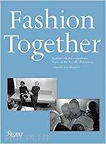 stoppard lou - fashion together. fashion's most extraordinary duos on the art of collaboration