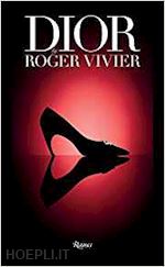 semmelhack e.;  uferas gerard - dior by roger vivier