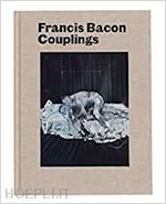 harrisson martin; calvocoressi r. - francis bacon. couplings